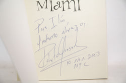 Never Through Miami (Recovering the Past, Creating the Future), by Roberto Quesada Signed 