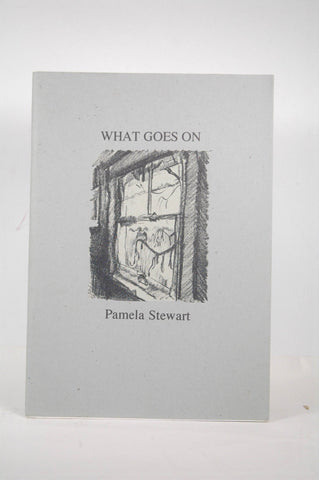 What Goes On, by Stewart, Pamela Signed 