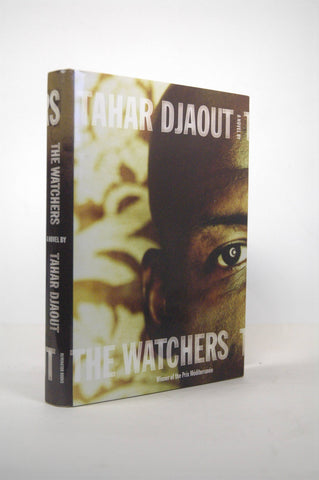 The Watchers, by Djaout, Tahar  First Edition
