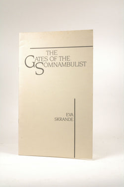 The Gates of the Somnambulist, by Eva Skrande Signed 