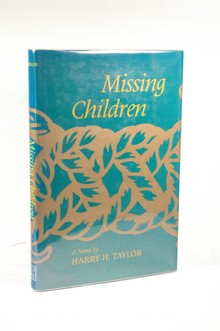 Missing Children, by Taylor, Harry H.  First Edition