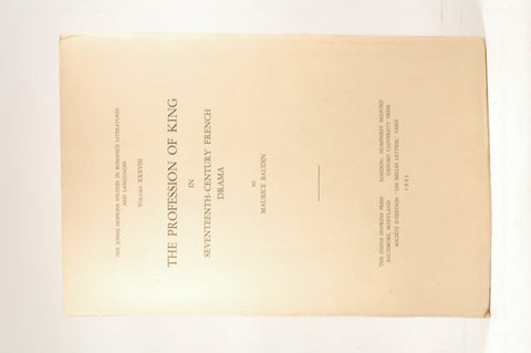 The Profession of King in Seventeenth-Century French Drama, by BAUDIN, MAURICE  