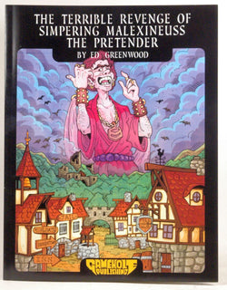 The Terrible Revenge of the Simpering Malexineuss The Pretender, by Ed Greenwood  