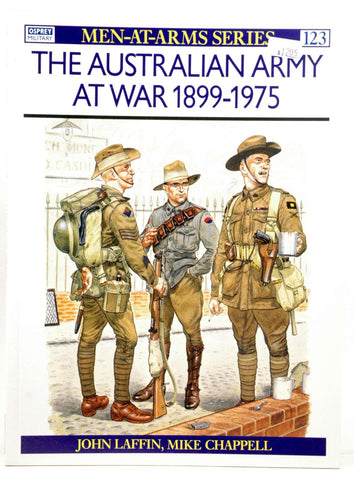 The Australian Army at War, 1899-1975 (Men at Arms Series, 123), by Laffin, John  