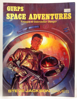 Gurps Space Adventures: Voyages to Interstellar Danger, by Koke, Jeff, Jackson, Steve, Gressman, Thomas, Pulver, David  