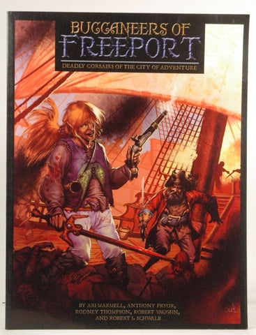 Buccaneers Of Freeport, by Schwalb, Robert J., Vaughn, Robert, Thompson, Rodney, Pryor, Anthony, Marmell, Ari  