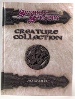 Creature Collection: Core Rulebook (Sword and Sorcery), by Staff, SSS, Spencer, Ron, Davis, Guy  